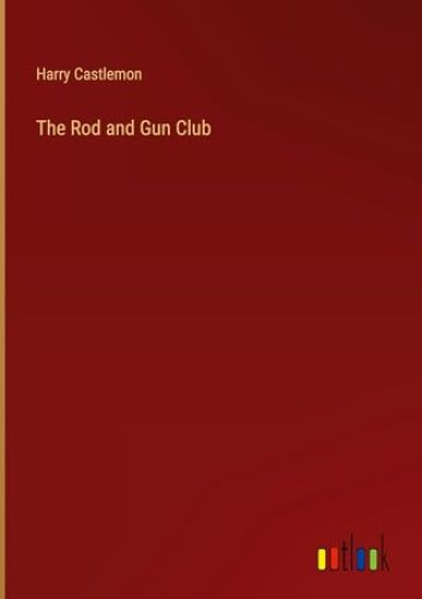 The Rod and Gun Club