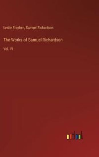 The Works of Samuel Richardson