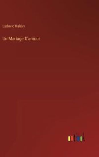 Un Mariage D'amour