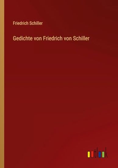 Gedichte von Friedrich von Schiller