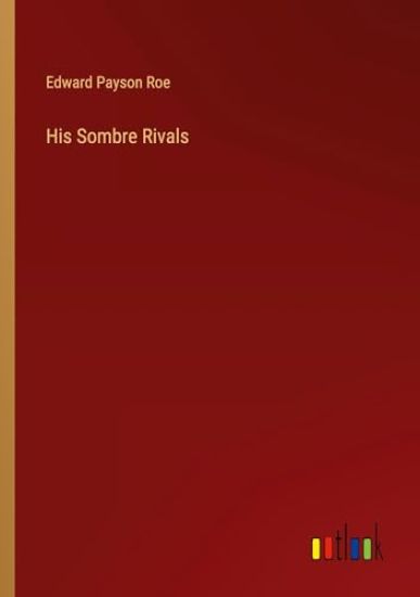 His Sombre Rivals