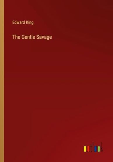 The Gentle Savage