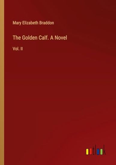 The Golden Calf. A Novel