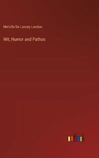 Wit, Humor and Pathos