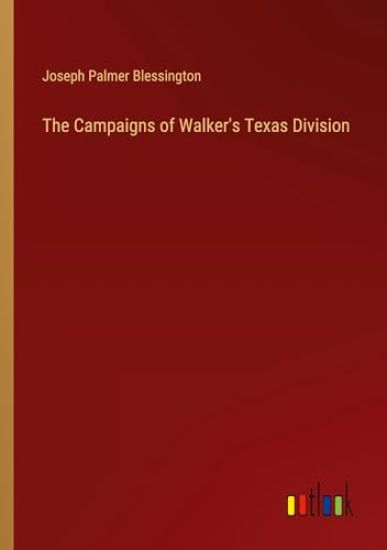The Campaigns of Walker's Texas Division