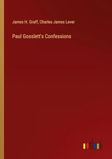 Paul Gosslett's Confessions
