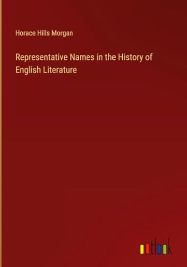 Representative Names in the History of English Literature