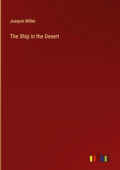 The Ship in the Desert