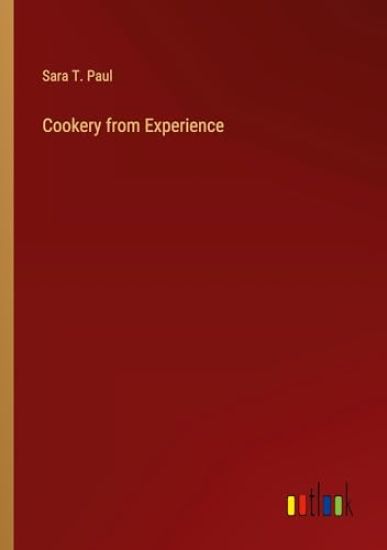 Cookery from Experience