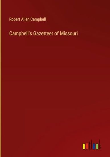Campbell's Gazetteer of Missouri