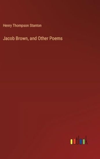 Jacob Brown, and Other Poems