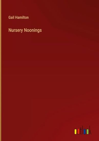 Nursery Noonings