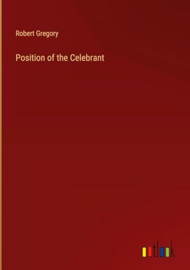 Position of the Celebrant