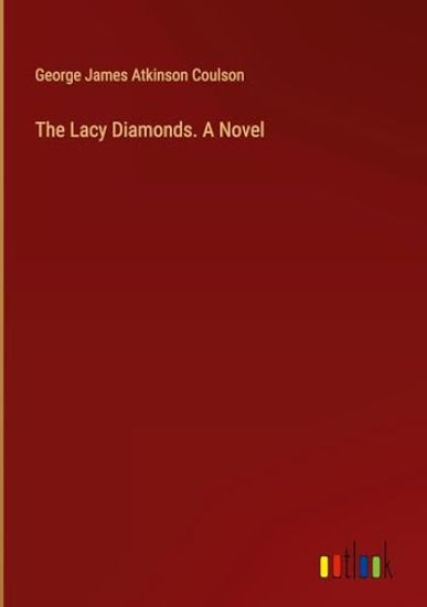 The Lacy Diamonds. A Novel