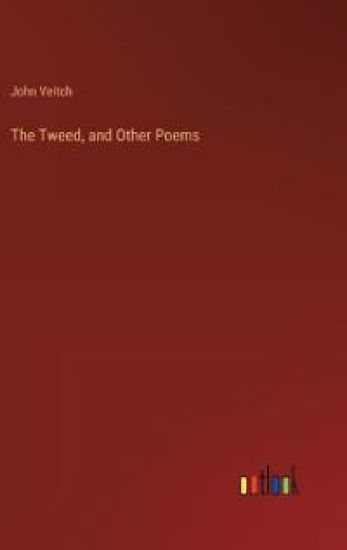 The Tweed, and Other Poems