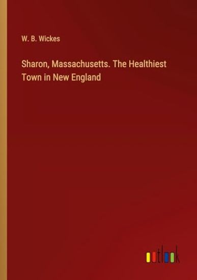 Sharon, Massachusetts. The Healthiest Town in New England