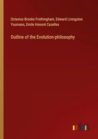 Outline of the Evolution-philosophy