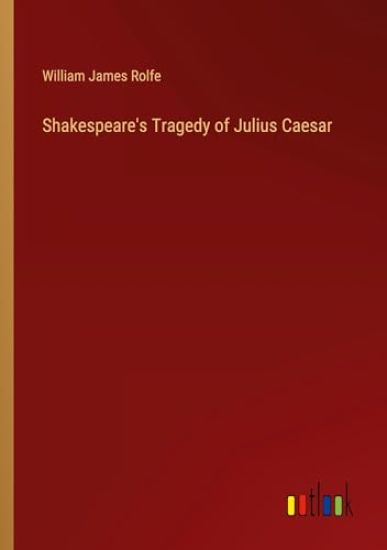 Shakespeare's Tragedy of Julius Caesar