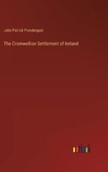 The Cromwellian Settlement of Ireland