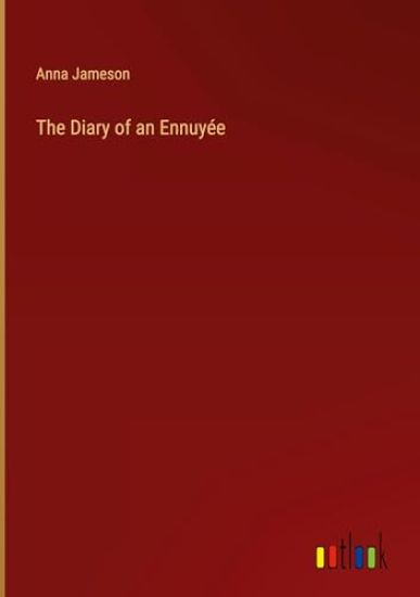 The Diary of an Ennuy?e