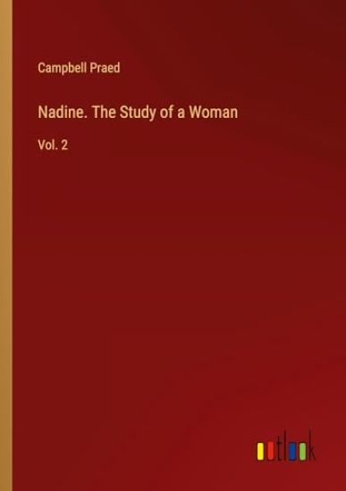Nadine. The Study of a Woman