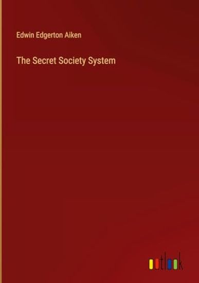 The Secret Society System