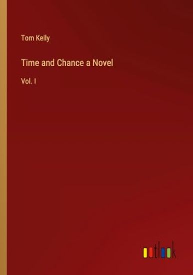Time and Chance a Novel