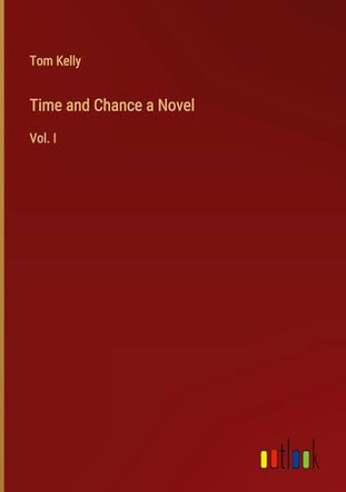 Time and Chance a Novel