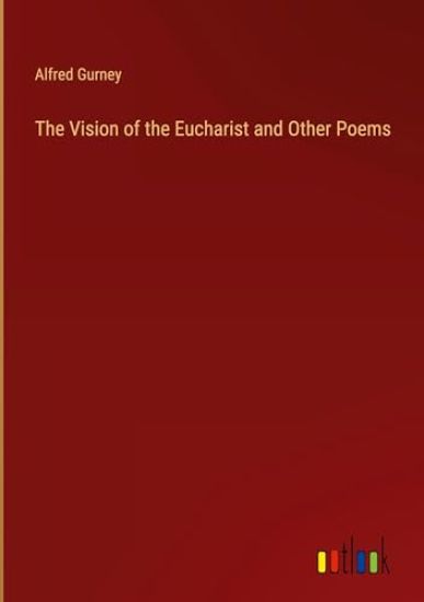 The Vision of the Eucharist and Other Poems