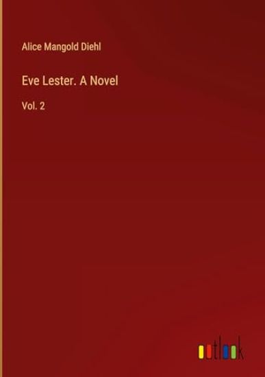 Eve Lester. A Novel
