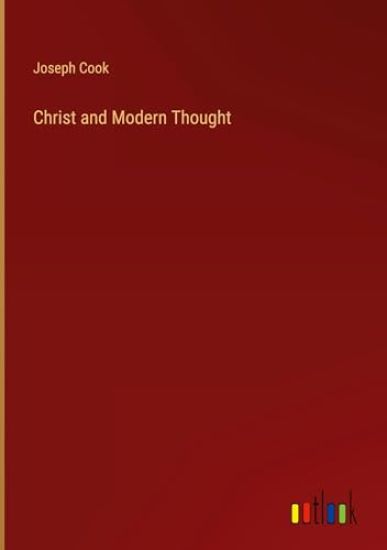 Christ and Modern Thought