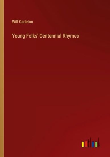 Young Folks' Centennial Rhymes