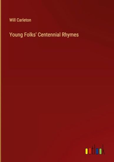 Young Folks' Centennial Rhymes