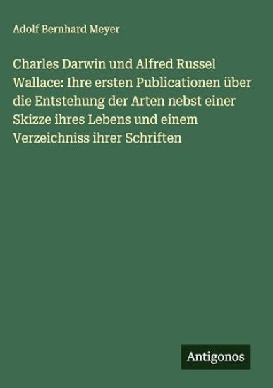 Charles Darwin und Alfred Russel Wallace