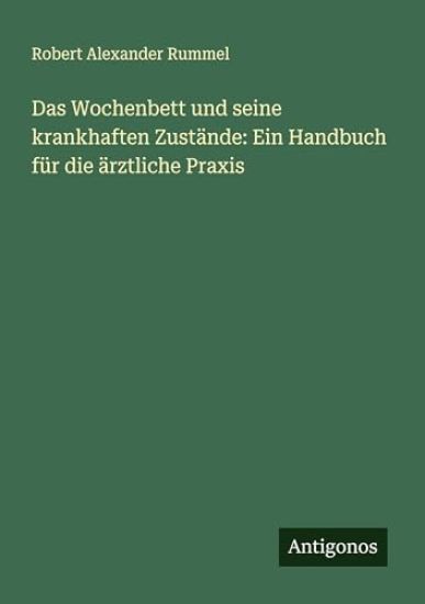 Das Wochenbett und seine krankhaften Zustände