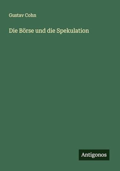 Die Börse und die Spekulation