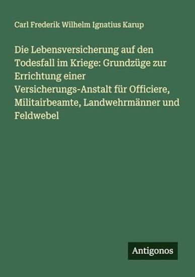 Die Lebensversicherung auf den Todesfall im Kriege