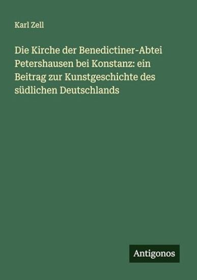 Die Kirche der Benedictiner-Abtei Petershausen bei Konstanz