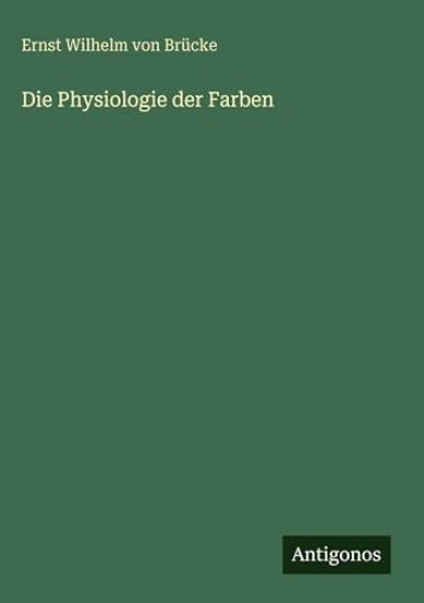 Die Physiologie der Farben