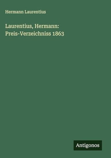 Laurentius, Hermann: Preis-Verzeichniss 1863