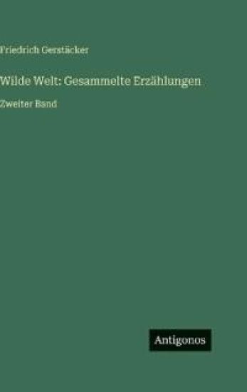 Wilde Welt