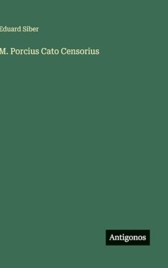 Siber, E: M. Porcius Cato Censorius