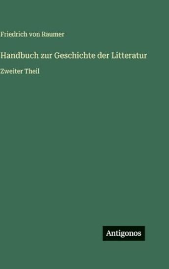 Raumer, F: Handbuch zur Geschichte der Litteratur