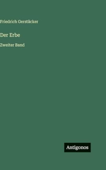 Gerstäcker, F: Erbe