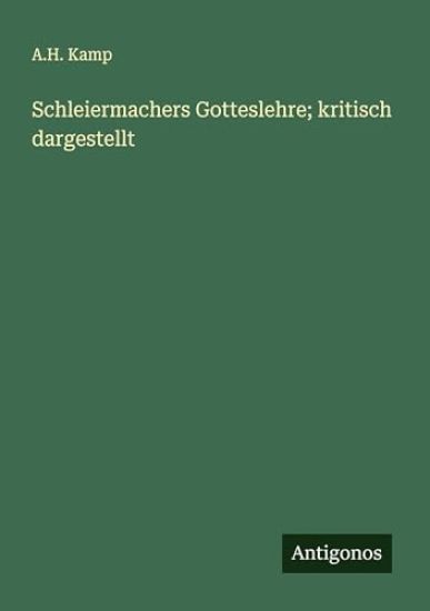 Schleiermachers Gotteslehre; kritisch dargestellt
