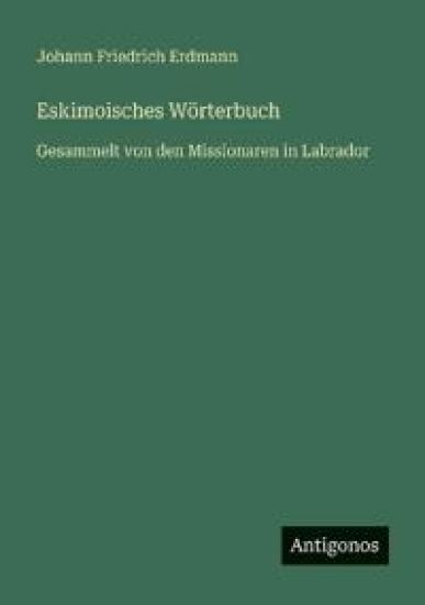 Erdmann, J: Eskimoisches Wörterbuch