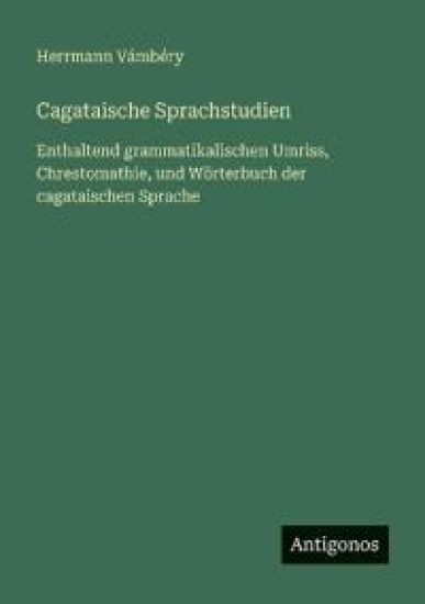 Cagataische Sprachstudien