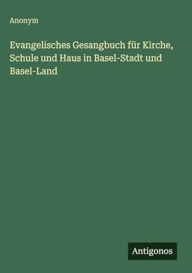 Anonym: Evangelisches Gesangbuch für Kirche, Schule und Haus