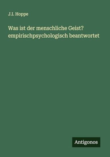 Was ist der menschliche Geist? empirischpsychologisch beantwortet