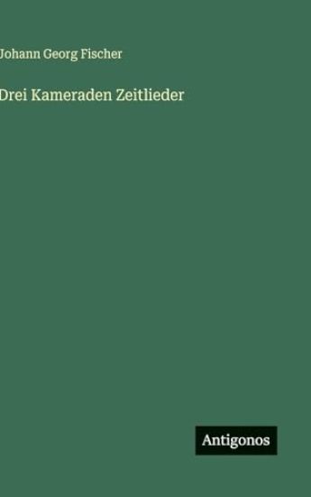 Drei Kameraden Zeitlieder
